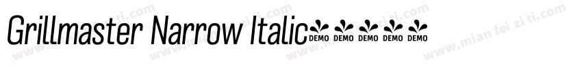 Grillmaster Narrow Italic字体转换